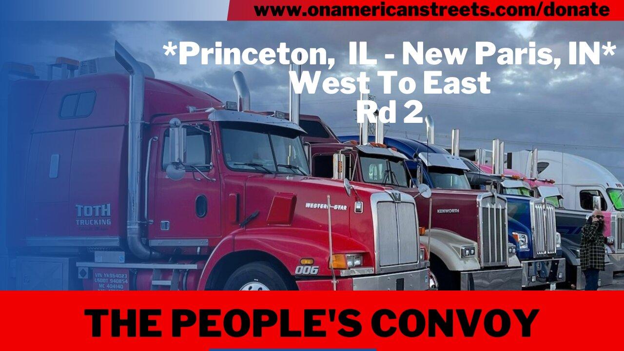 #live - The People's Convoy: Princeton, IL - New Paris, IN | West - East pt 2