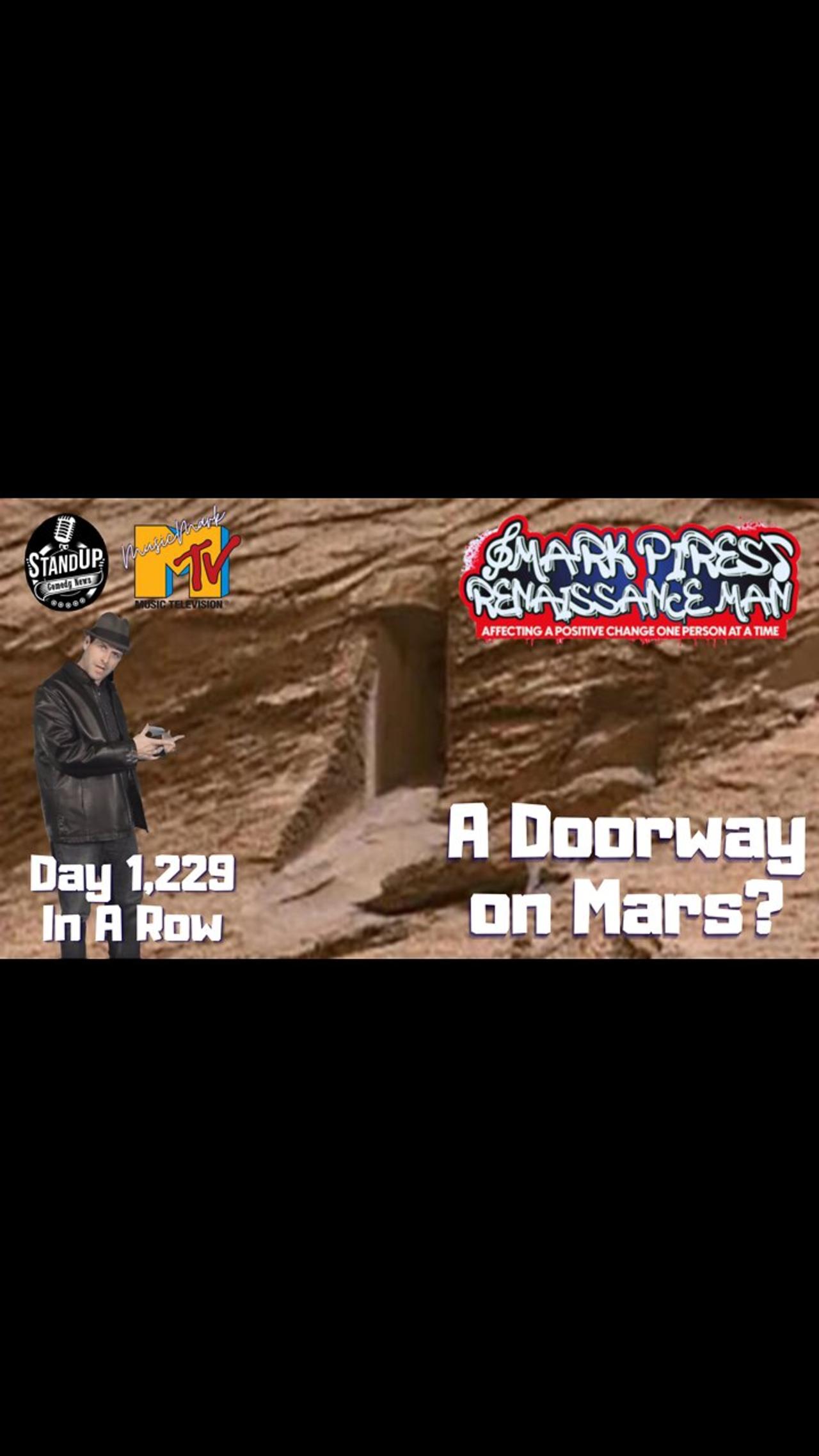 Is There A Doorway on Mars? Comedy News, Live Jams & Positive Vibes!