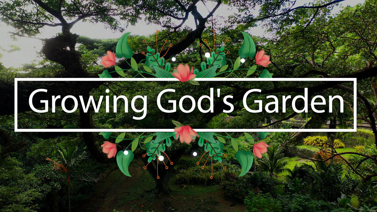 Growing God's Garden - Presented by Marilyn Pond - Live