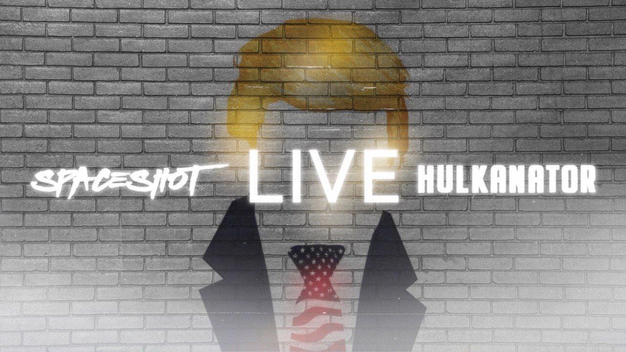 Hulkantor/Spaceshot Live