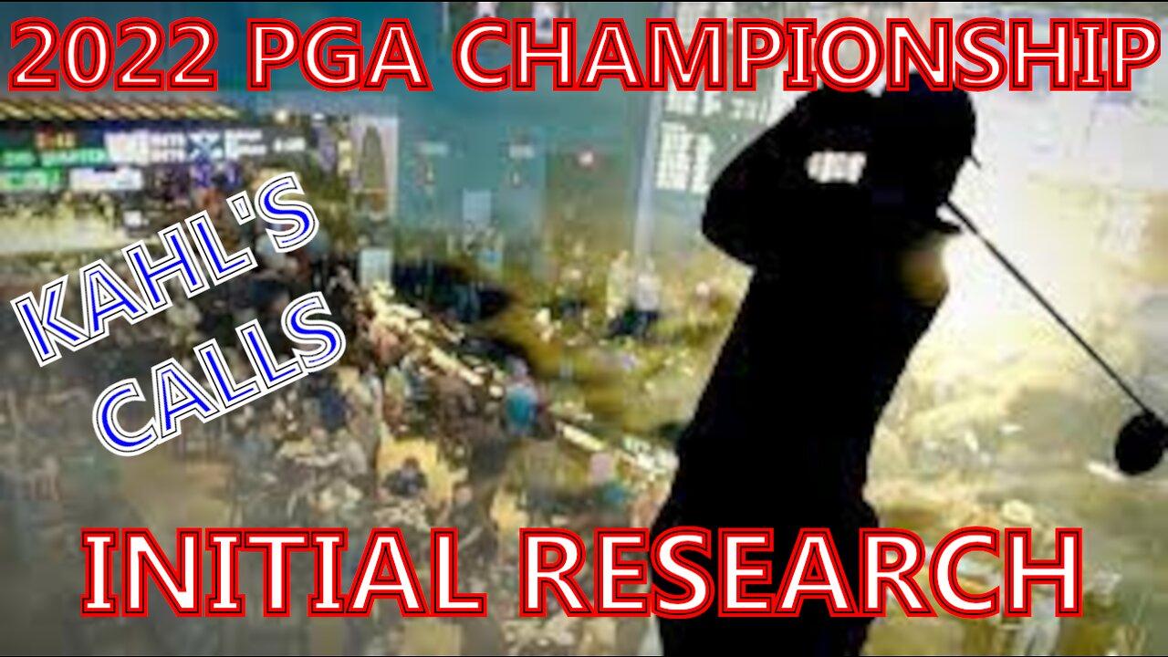 2022 PGA Championship Initial Research