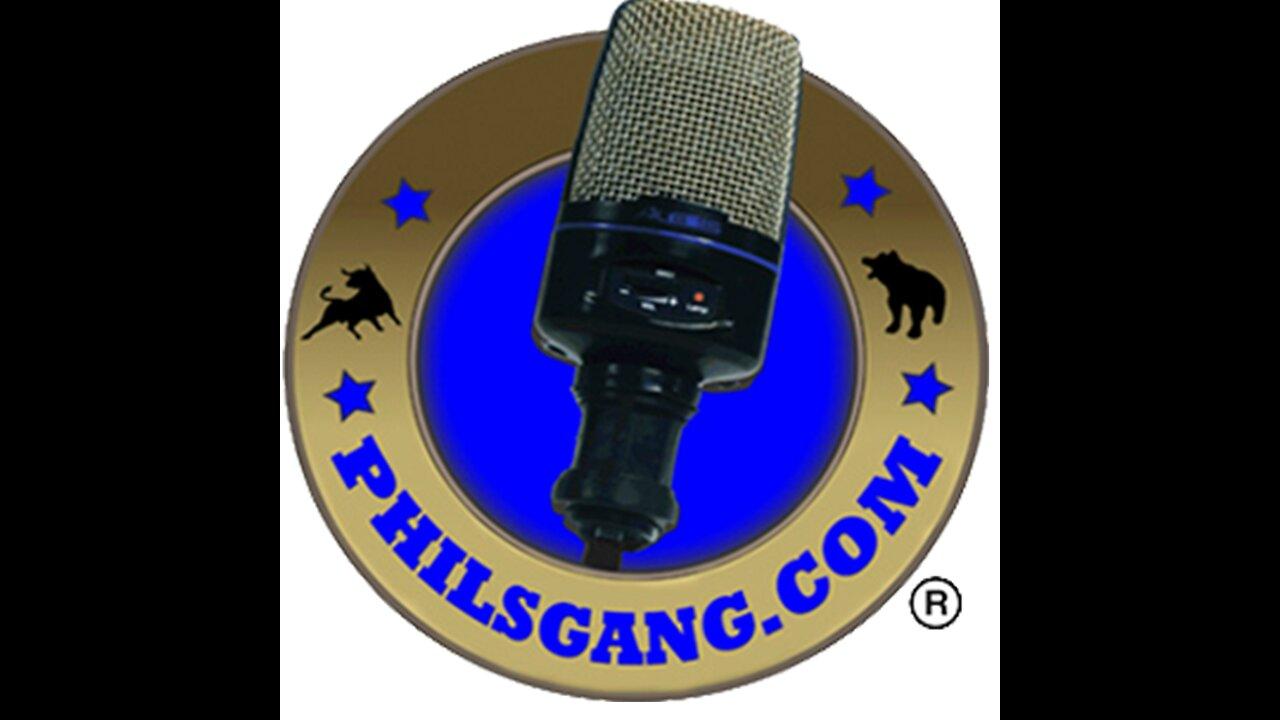The Phil's Gang Radio Show Live Stream 05/16/2022