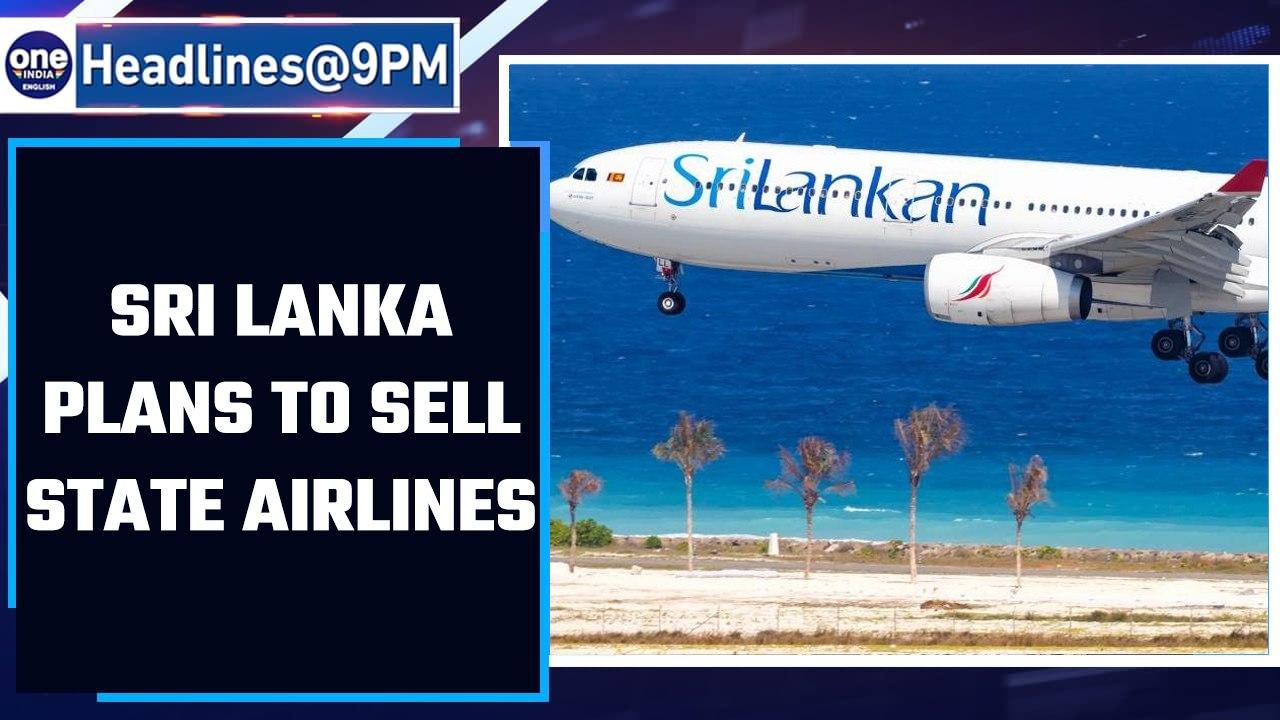 Sri Lanka plans to sell state-run airlines to overcome economic crisis |Oneindia News