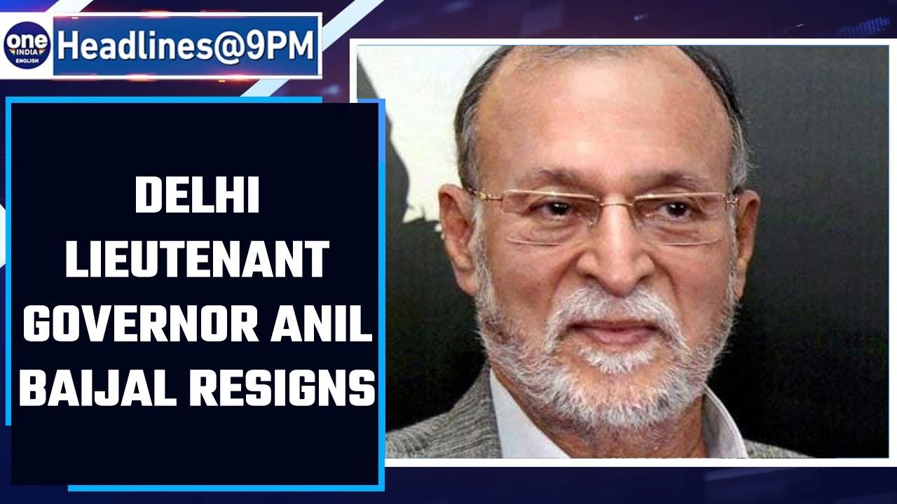 Delhi Lieutenant Governor Anil Baijal submits his resignation | OneIndia News