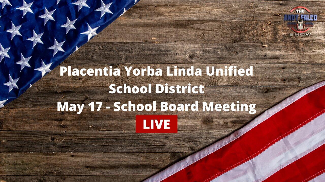 Placentia Yorba Linda Unified School District School Board Meeting