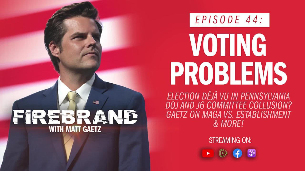 Episode 44 LIVE: Voting Problems (feat. Reps. Andy Biggs & Chip Roy) – Firebrand with Matt Gaetz
