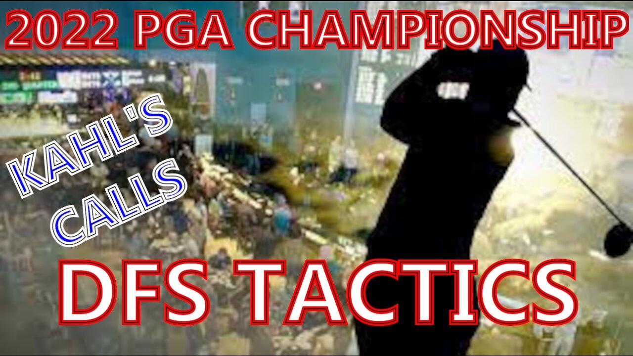 2022 PGA Championship DFS Tactics