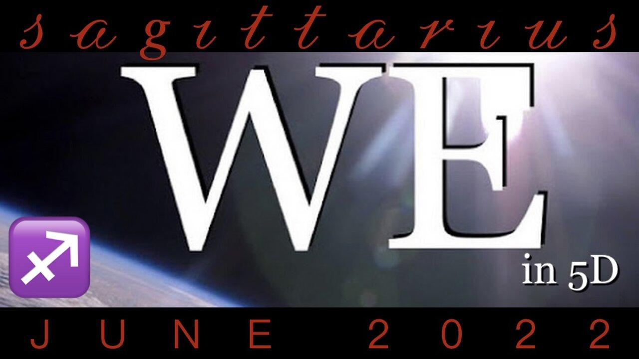 SAGITTARIUS ♐️ June 2022 —