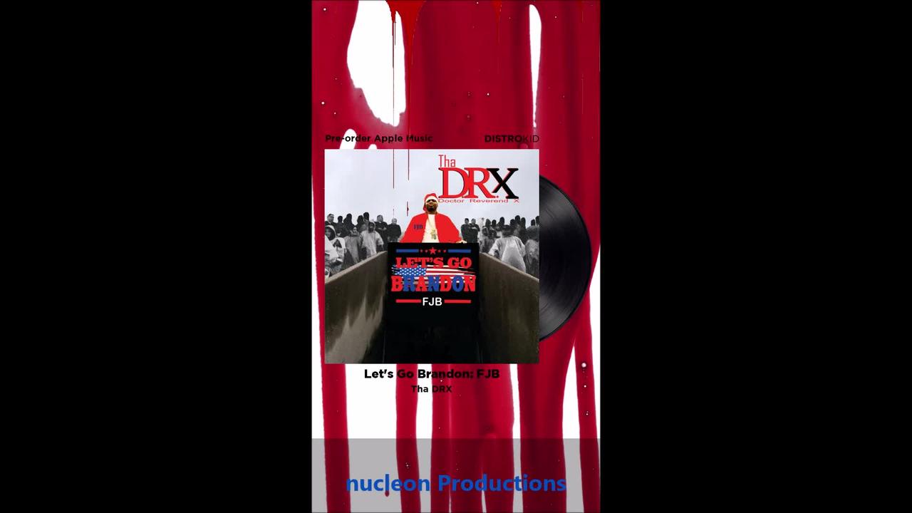 Tha DRX (Let's Go Brandon Preview)