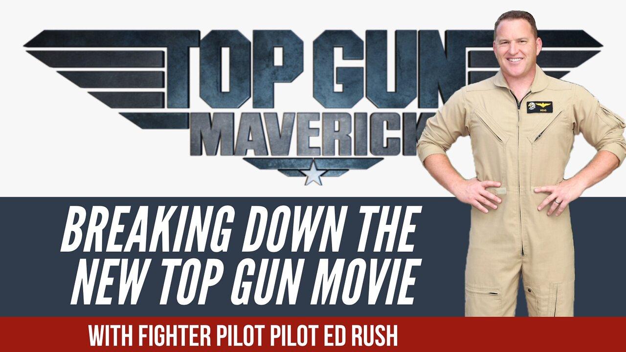Breaking Down the OG Top Gun Movie (with Fighter Pilot Ed Rush)
