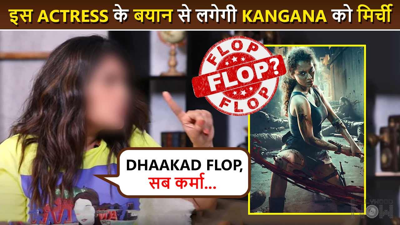 This Actress SLAMS Kangana Ranaut For Poor Box Office Collection Of Dhaakad, Netizens Call It FLOP