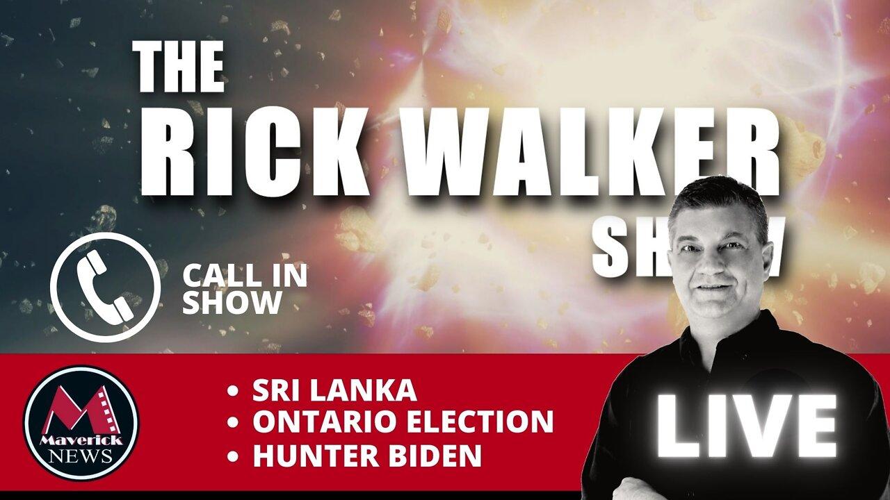 Sri Lanka Crisis: Global Preview? Rick Walker Show Live