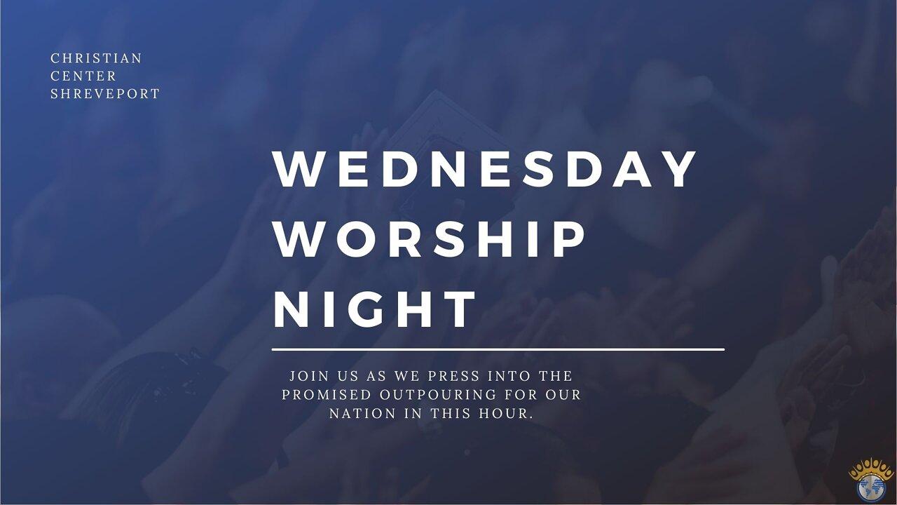 Wednesday Night Worship | 6/1/2022