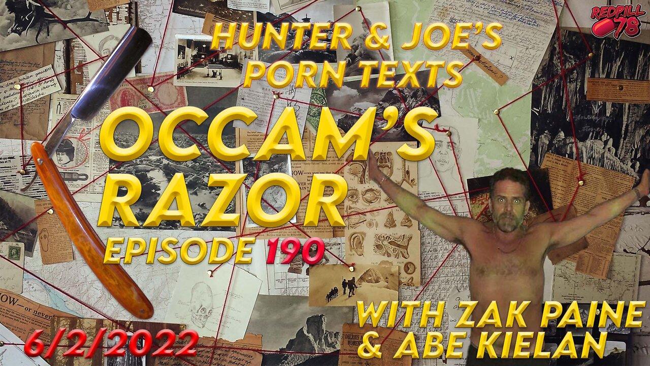 New Hunter Text Show Sick Relationship with Joe - Occam's Razor Ep. 190 with Zak Paine & Abe Kielan