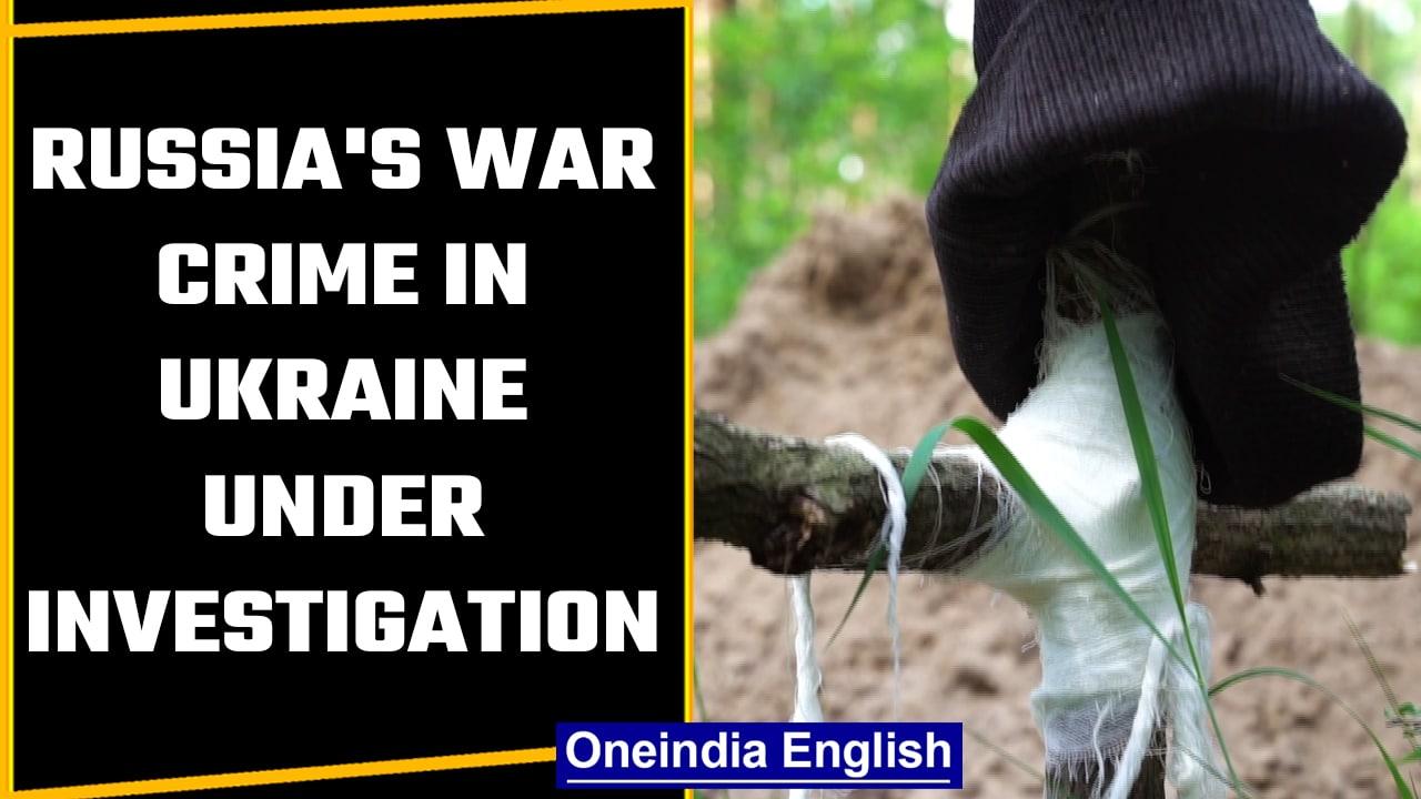 Ukraine: War crimes by Russia being investigated throughout the country | Oneindia News
