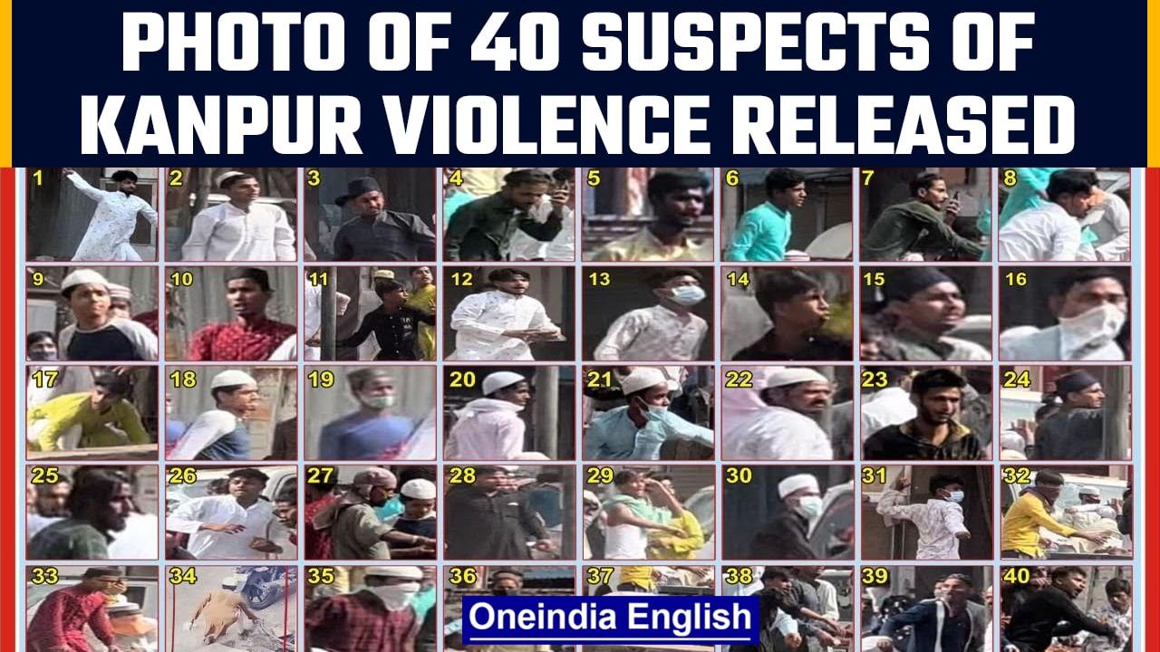 Kanpur violence: Police releases pictures of 40 suspects,ask people to co-oprate|Oneindia News *News