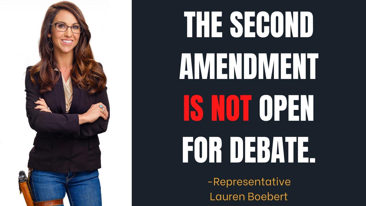 Live: Representative Lauren Boebert Says The Second Amendment is Not Up For Debate