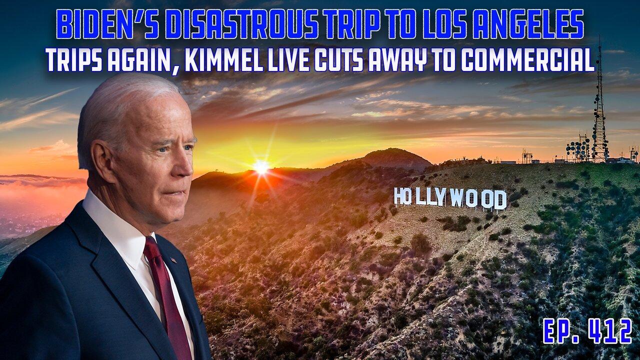 Biden's Disastrous Trip To Los Angeles | Political Theatre On The Big Stage Starts Tonight | Ep 412