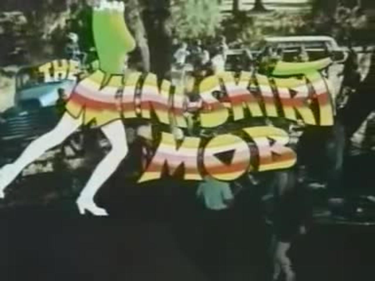 The Mini-Skirt Mob .... 1968  film trailer