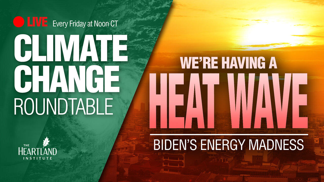 Climate Change Roundtable: We’re Having a Heat Wave!