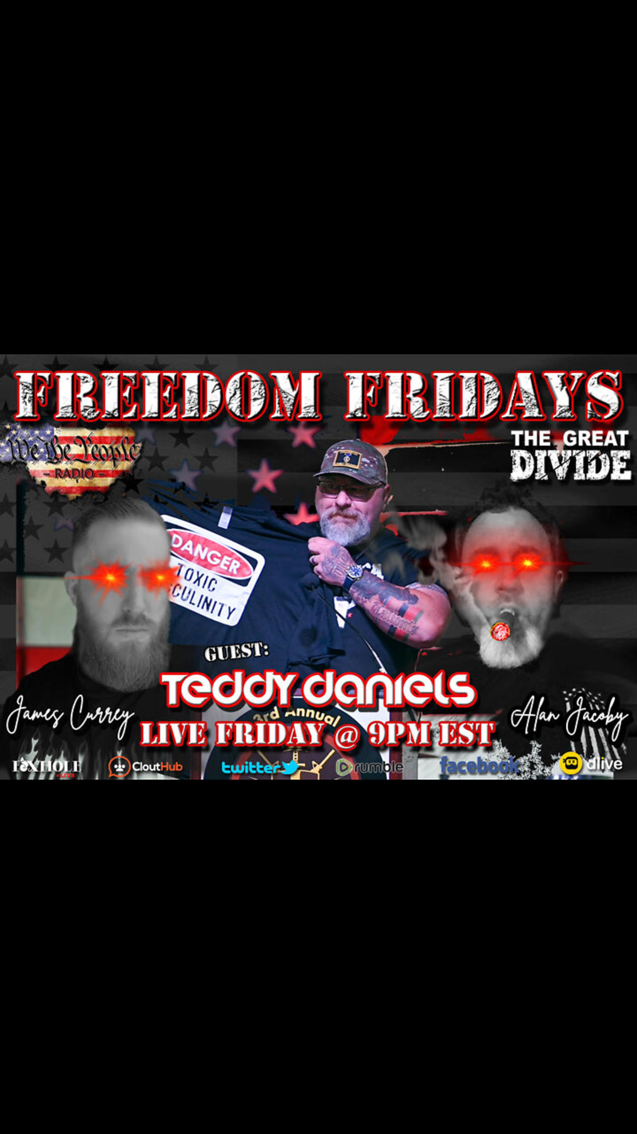#08 FREEDOM FRIDAY 6/17/2022 with our friend and Patriot Teddy Daniels!