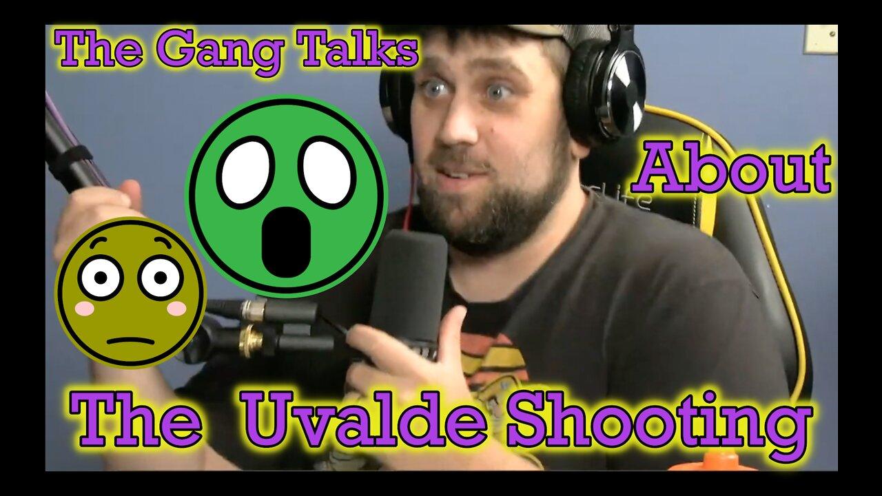We talk about the Uvalde shooting