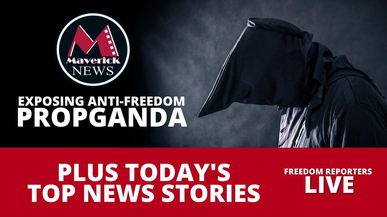 Exposing New Anti-Freedom Propaganda: Live Coverage
