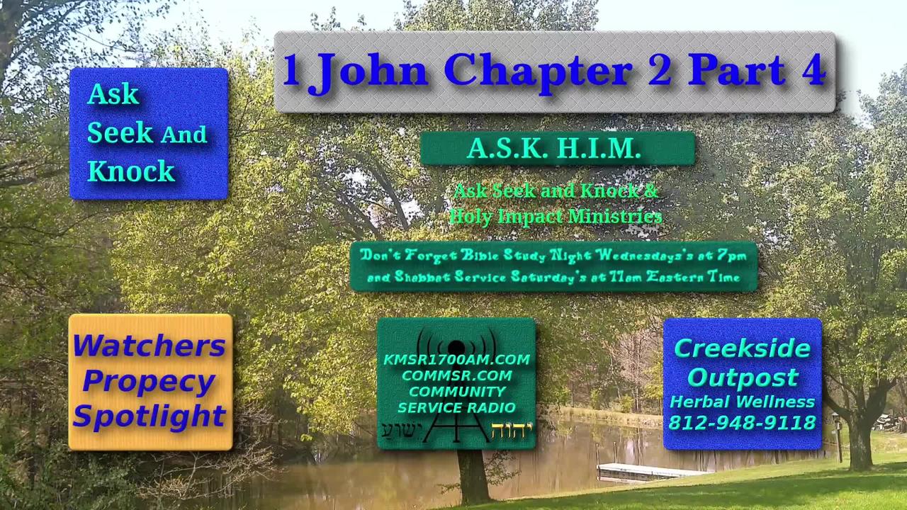 1 John Chapter 2 Part 4 & Watchers Prophecy Spotlight
