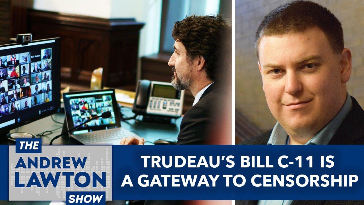 Trudeau's Bill C-11 is a gateway to censorship