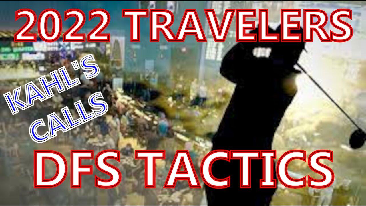 2022 Travelers DFS Tactics