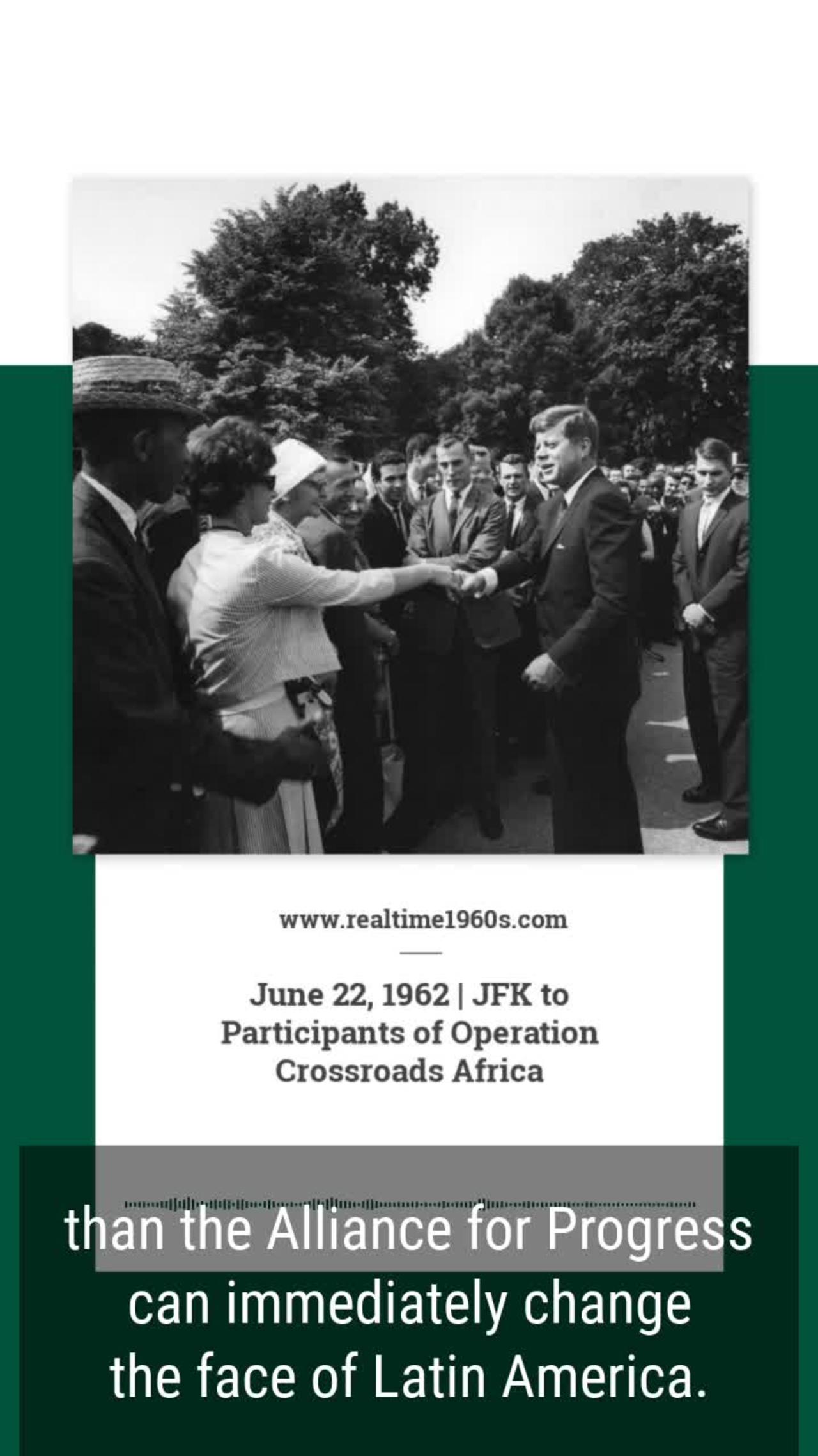 June 22, 1962 - JFK Remarks to Participants of Operation Crossroads Africa (OCA)