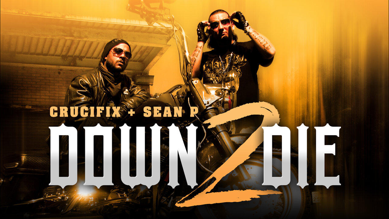 CRUCIFIX + SEAN P - "Down 2 Die" (Official Video)