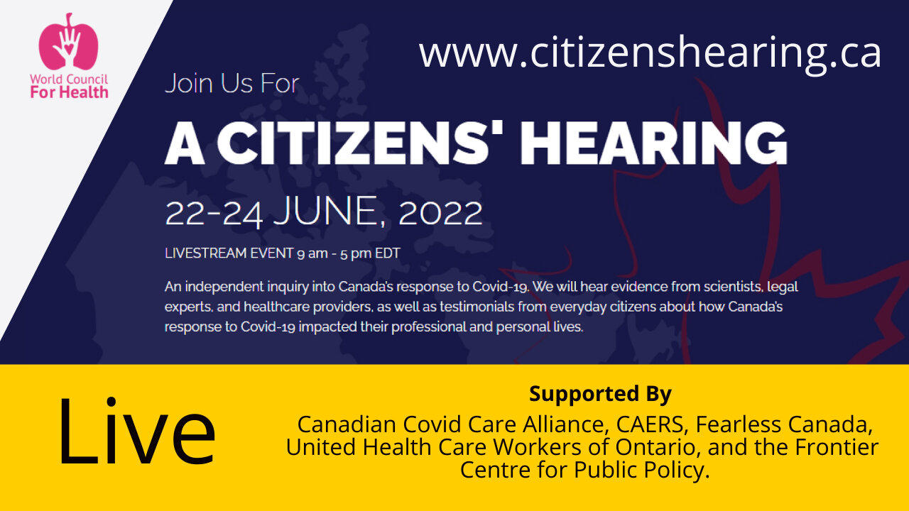 Live: Canada Citizen's Hearing - Independent Inquiry into Covid-19 Response