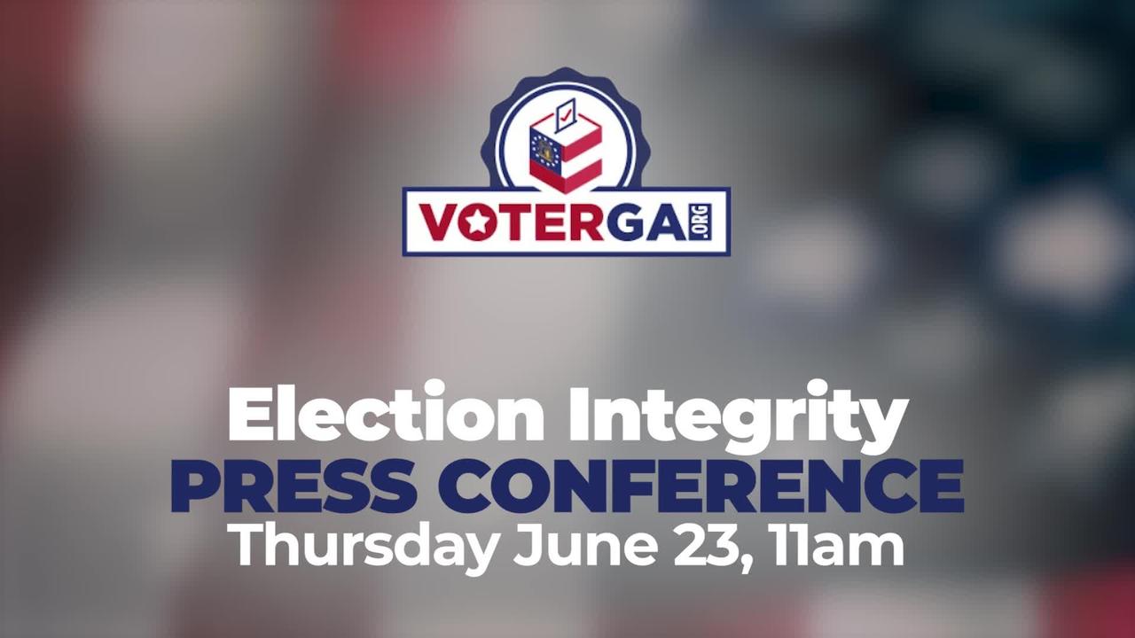 VoterGA Election Integrity Press Conference