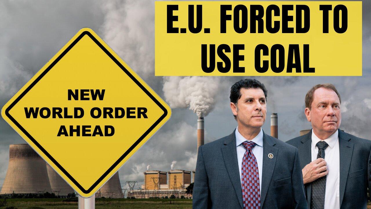 Europe Firing Back Up Coal Plants Because of Russia!