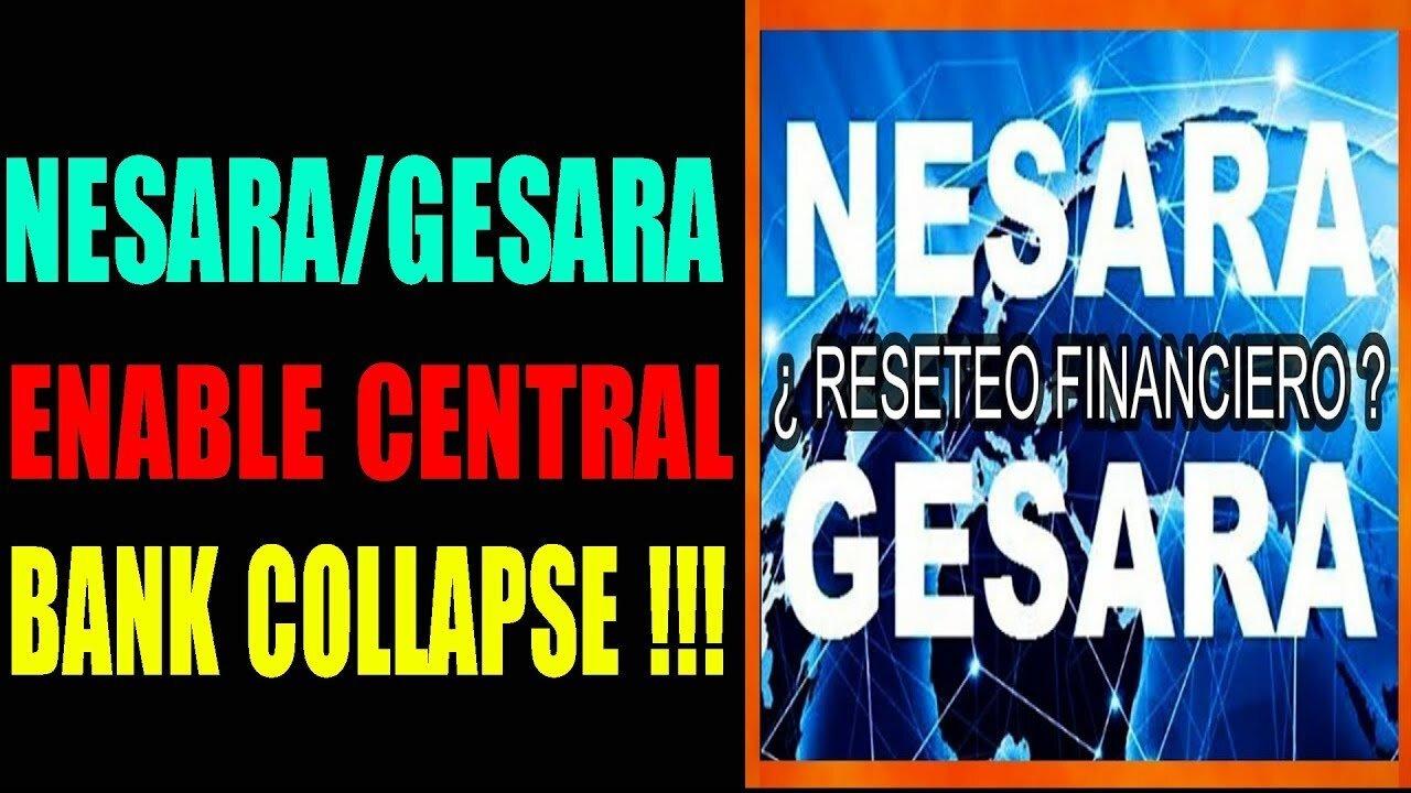 NESARA GESARA ENABLE CENTRAL BANK COLLAPSE - TRUMP NEWS