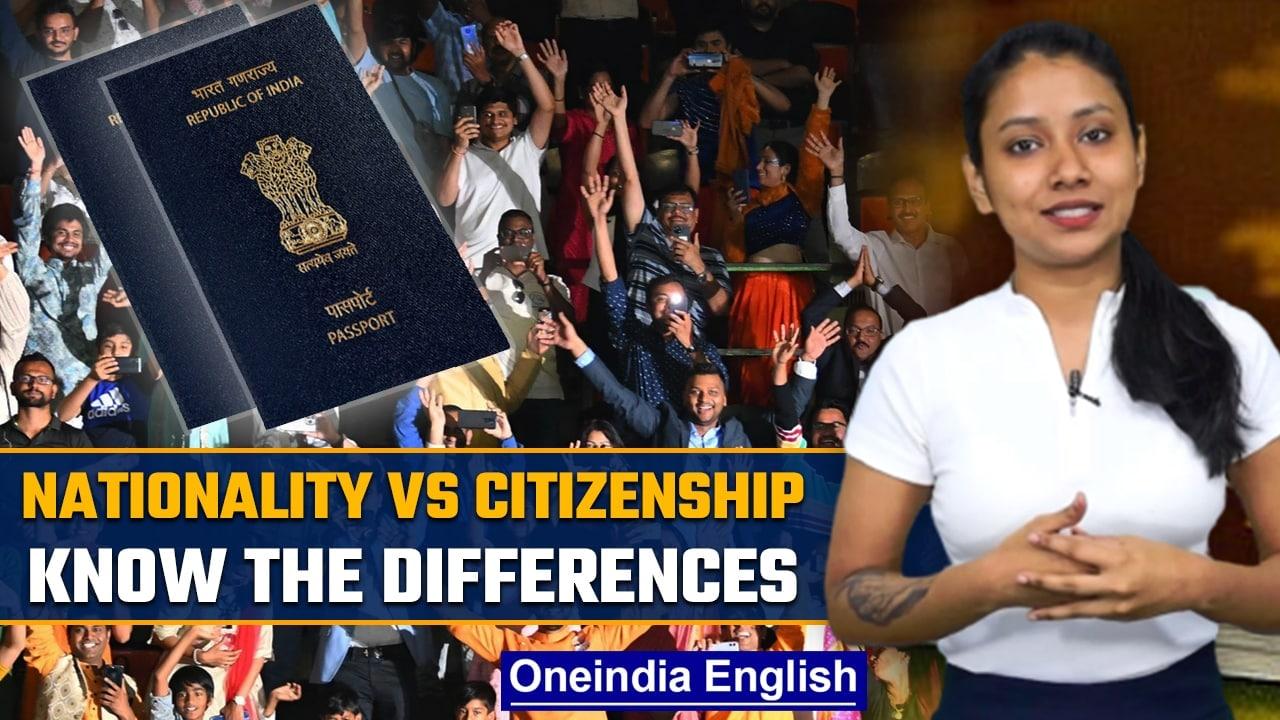 Nationality vs Citizenship: Can the terms be used interchangeably? | Oneindia News *Explainer