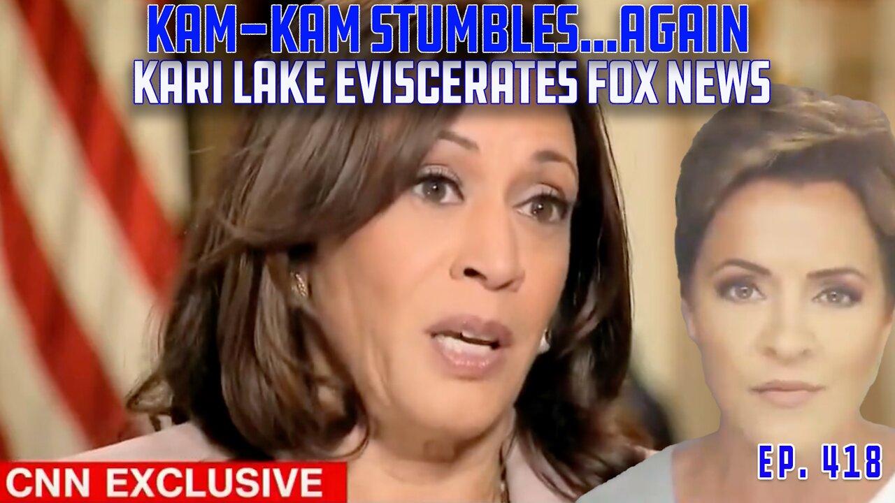 Kamala, Hillary Women Continue Absurd Claims About Abortion, Kari Lake Eviscerates Fox News | Ep 418