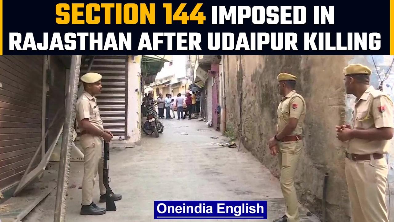 Udaipur Killing: Section 144 imposed in Rajasthan, internet services suspended| Oneindia News *News