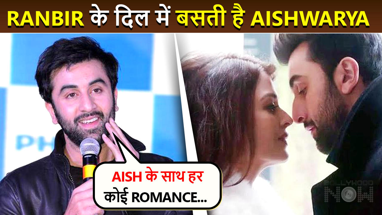 Ranbir Kapoor Remembers How He Felt Romancing Aishwarya Rai In Ae Dil Hai Mushkil