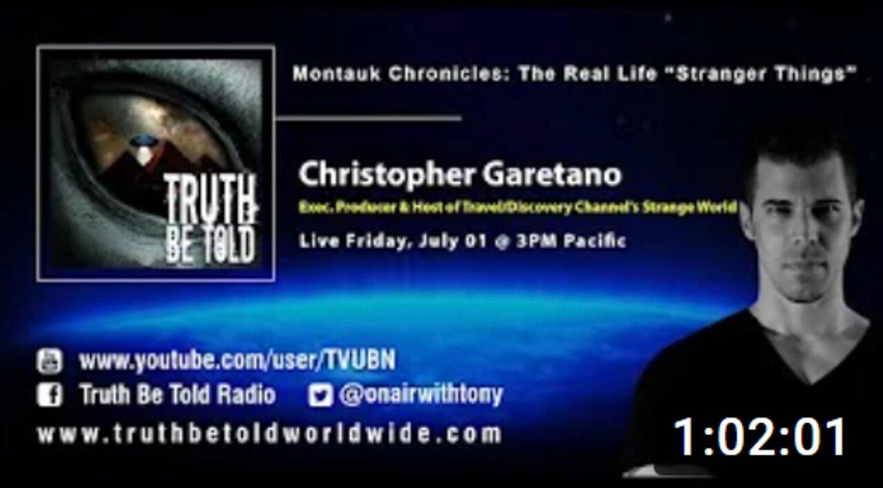 Christopher Garetano: Montauk Chronicles The Real Life Stranger Things 7-1-22
