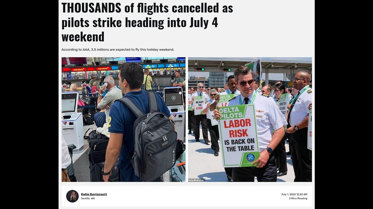 1000s of Flights Cancelled - Pilots and Staff go on strike before 4th of July