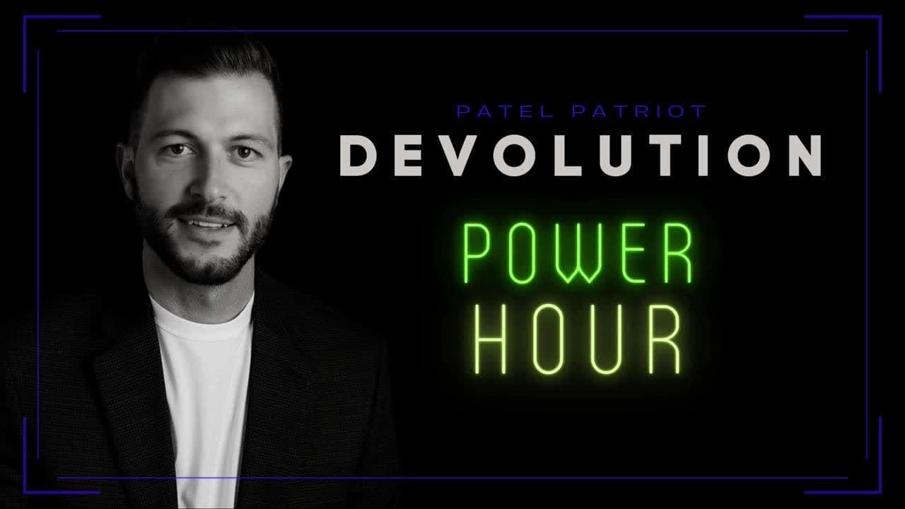 Devolution Power Hour Watch Party - Devolved | Vol 5 | Revelations
