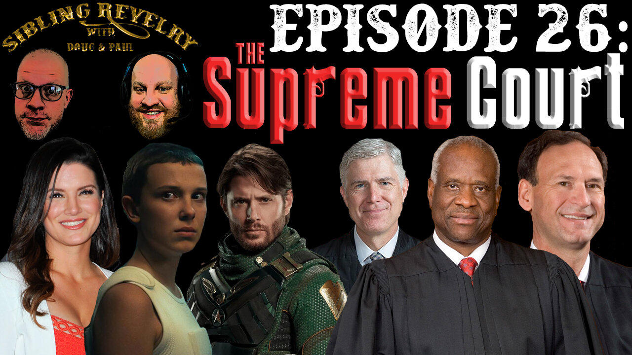 Sibling Revelry Ep. 26: The Supreme Court