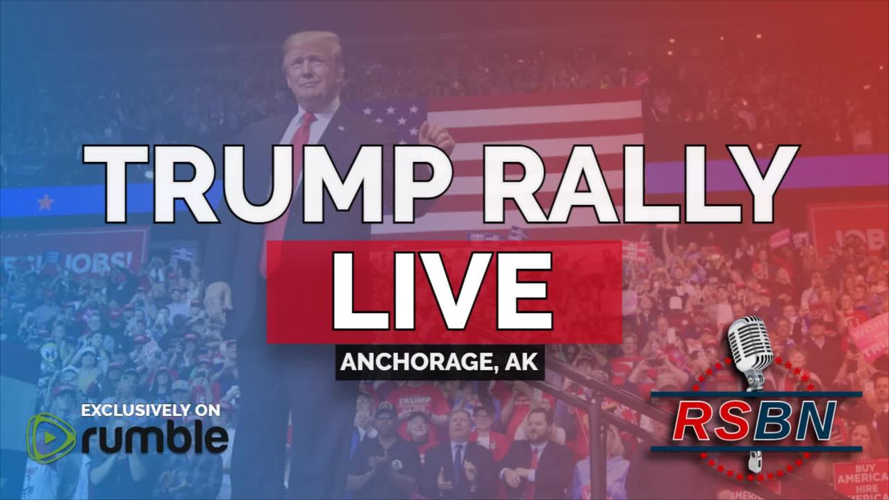 PRESIDENT DONALD TRUMP RALLY LIVE IN ANCHORAGE, AK 7/9/22