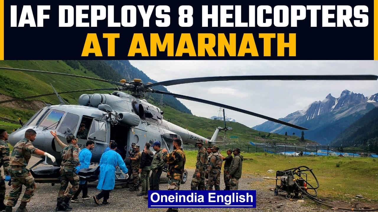 Amarnath Cloudbust: IAF deploys 8 helicopters for rescue and relief work | Oneindia News *News