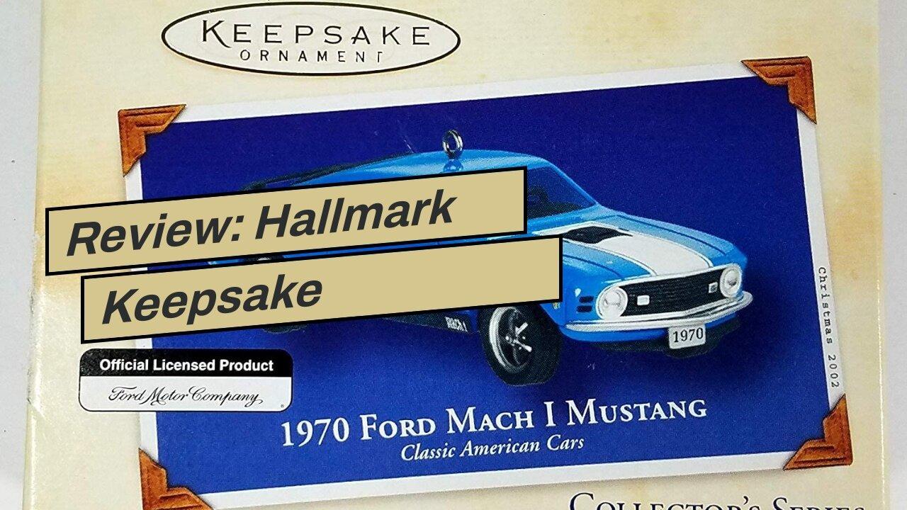 Review: Hallmark Keepsake Christmas Ornament 2019 Year Dated Classic American Cars 1970 Ford To...