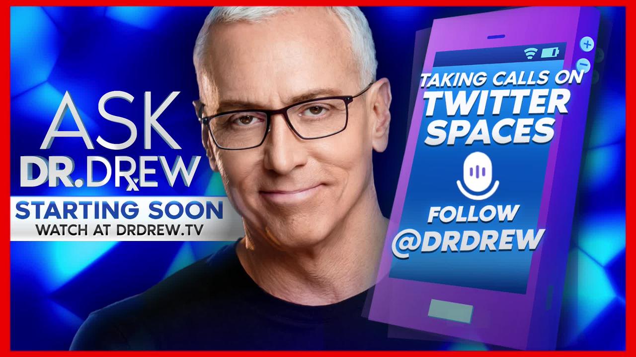 Dr. Drew Answers Your Calls LIVE from New York & Discusses Today's Top News