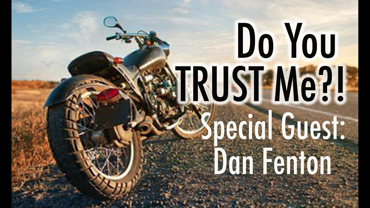 "Do You TRUST Me?!" Special Guest: Dan Fenton at Summit Church July 17, 2022
