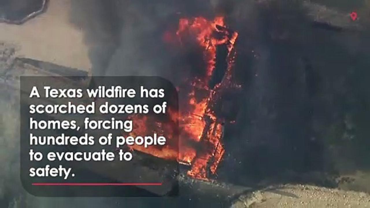 Texas Wildfire Forces Hundreds Out of Their Homes